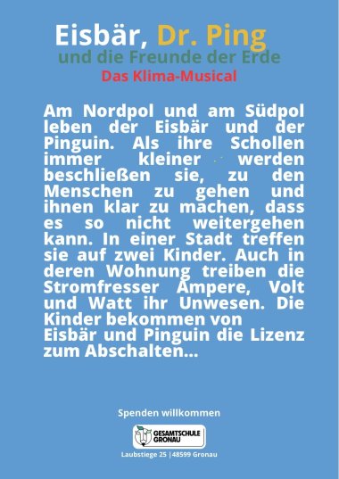 Information text for the musical: The polar bear and the penguin live at the North Pole and the South Pole. As their floes get smaller and smaller, they decide to go to the humans and make it clear to them that things can't go on like this. They meet two children in a town. The power guzzlers Ampere, Volt and Watt are also up to mischief in their apartment. The children are given a license to switch off by the polar bear and penguin...